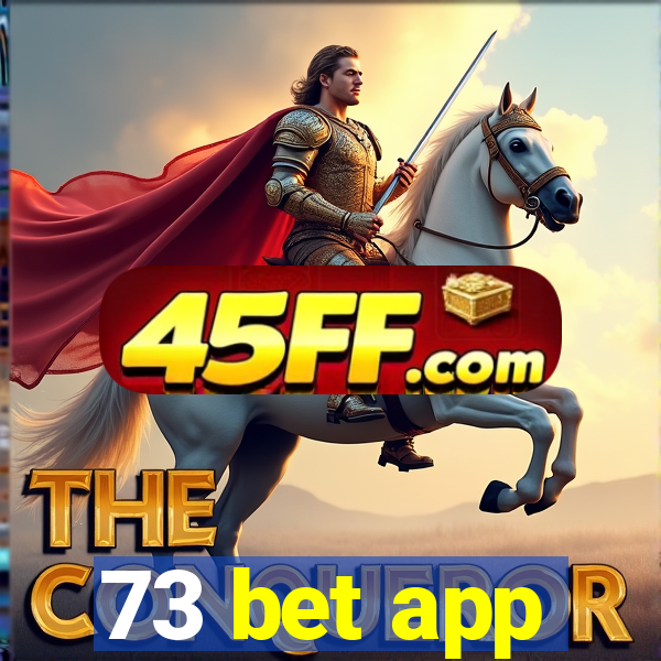 73 bet app